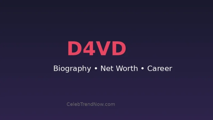 D4vd Biography: Real Name, Age, Net Worth 2026, Height, Songs & Career