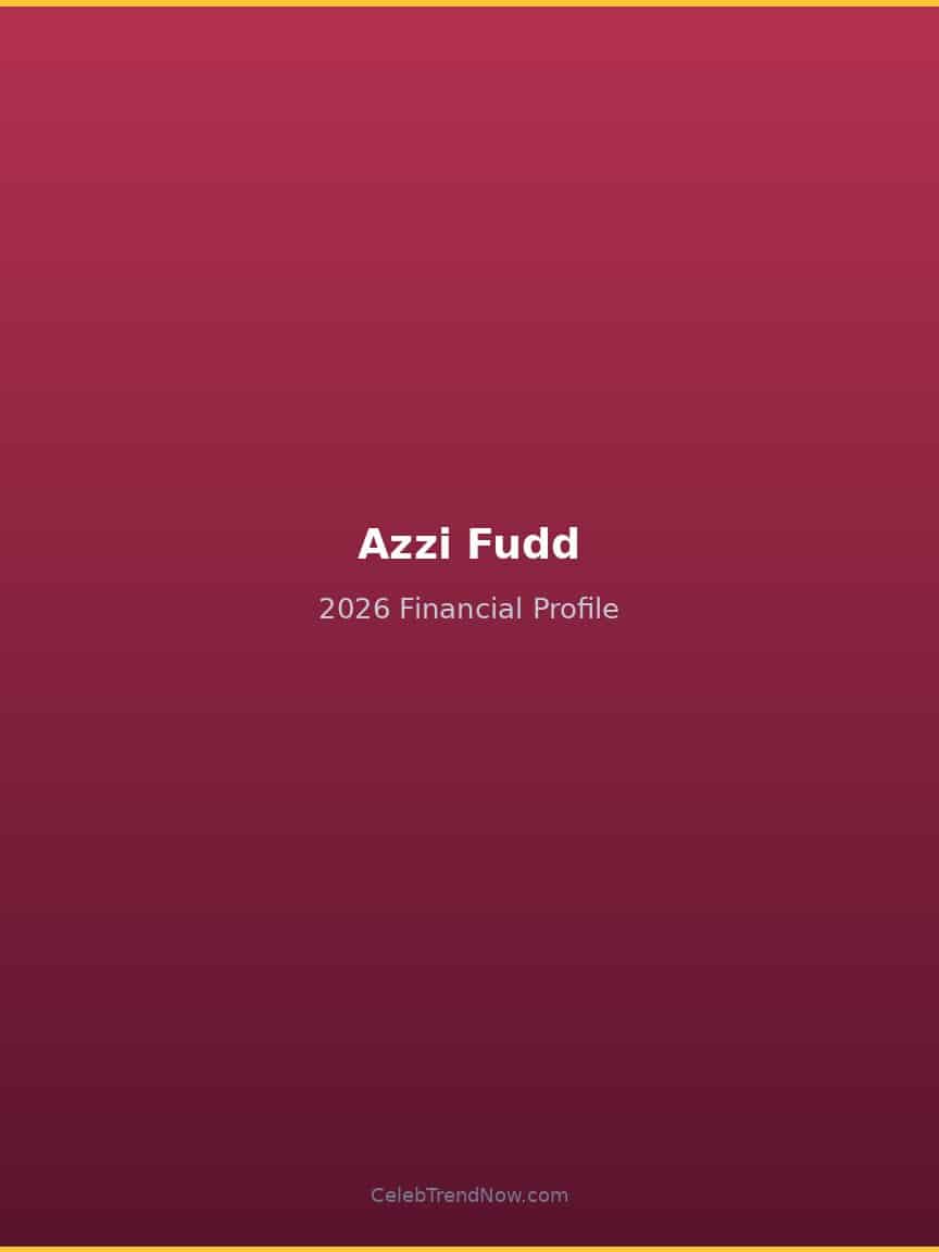 Azzi Fudd 2026 Financial Profile