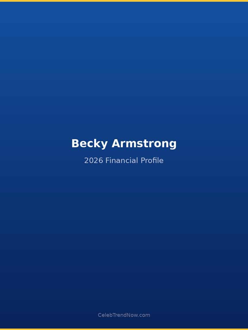 Becky Armstrong 2026 Financial Profile