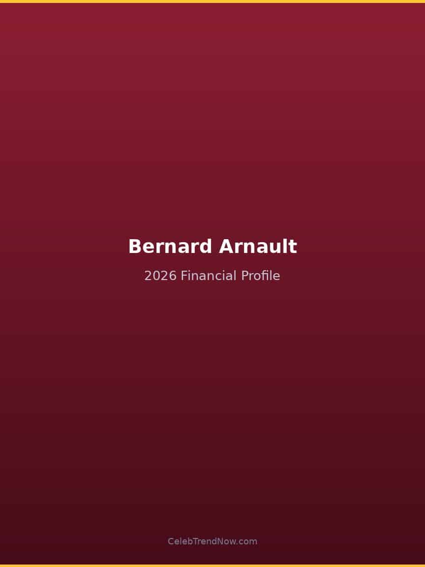 Bernard Arnault 2026 Financial Profile