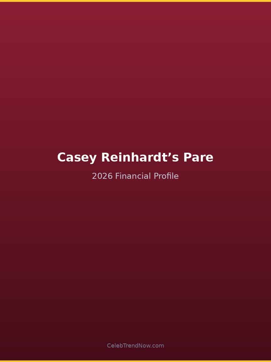 Casey Reinhardt’s Parents 2026 Financial Profile