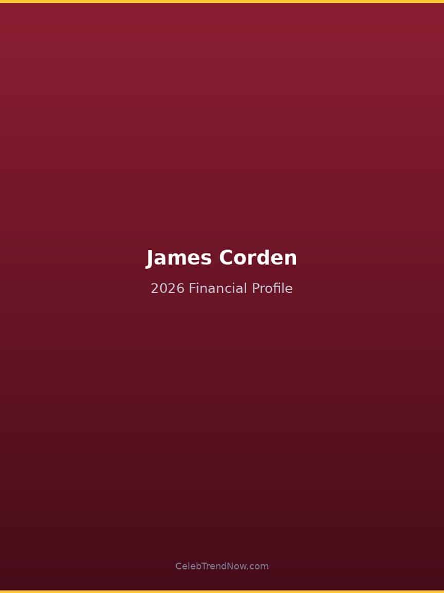 James Corden 2026 Financial Profile