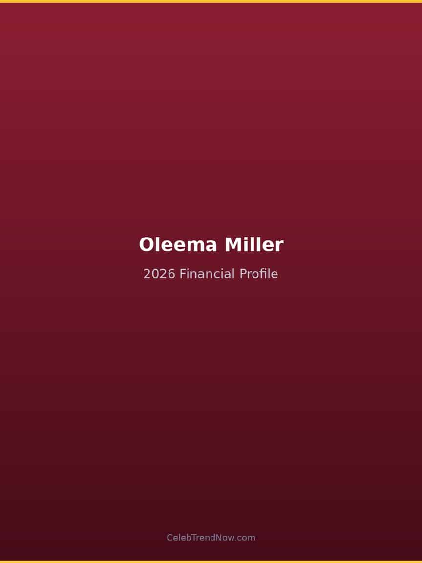Oleema Miller 2026 Financial Profile